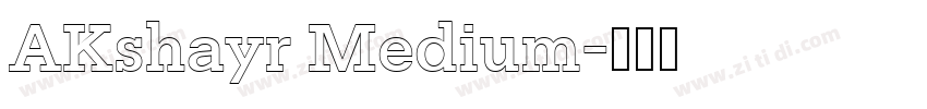 AKshayr Medium字体转换 AKshayr Medium字体转换